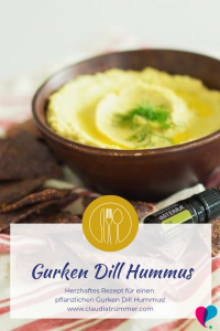 Gurken Dill Hummus Rezept vegan ätherische Öle doTERRA