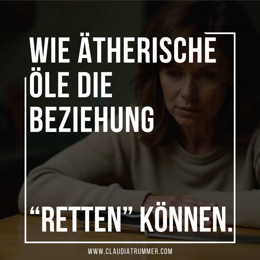 wie ätherische öle die beziehung retten können.